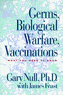 Germs, Biological Warfare, Vaccinations: What You Need to Know