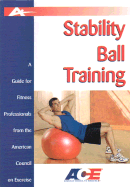 stability ball training a guide for fitness professionals from the american