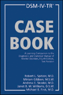 Dsm-IV-Tr(r) Casebook: A Learning Companion to the Diagnostic and Statistical Manual of Mental Disorders, Fourth Edition, Text Revision