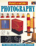 Photography (Make It Work! Science)