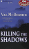 Killing the Shadows