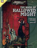 The Book of Hallowed Might: A Divine-Magic Sourcebook