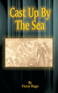 Cast Up by the Sea