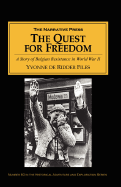 The Quest for Freedom: Belgian Resistance in World War II