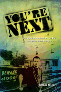 You're Next!: Outrageous Stories from My Life That Could Change Yours