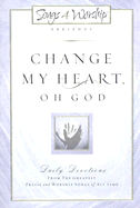 Change My Heart, Oh God