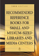 Recommended Reference Books for Small and Medium-Sized Libraries and Media Centers