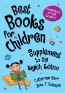 Best Books for Children, Supplement to the Eighth Edition: Preschool Through Grade 6