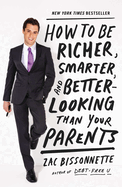 How to Be Richer, Smarter, and Better-Looking Than Your Parents