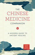 chinese medicine companion a modern guide to ancient healing