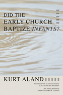 Did the early Church baptize infants?