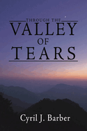 Through the Valley of Tears