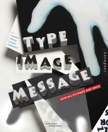 Type, Image, Message: A Graphic Design Layout Workshop