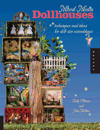 Mixed-Media Dollhouses: Techniques and Ideas for Doll-Size Assemblages