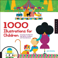 1000 illustrations for children amazing art made for kids books products an