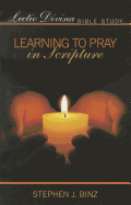 lectio divina bible study learning to pray in scripture
