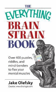 everything brain strain book over 400 puzzles riddles and mind benders to