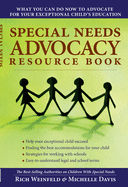 Special Needs Advocacy Resource Book: What You Can Do Now to Advocate for Your Exceptional Childs Education