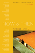 Now & Then: The Poet's Choice Columns 1997-2000 (Large Print 16pt)