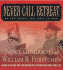 Never Call Retreat: Lee and Grant: The Final Victory