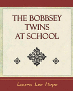 The Bobbsey Twins at School