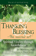 thanking and blessing the sacred art spiritual vitality through gratefulln