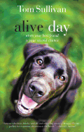 alive day a story of love and loyalty