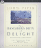 The Dangerous Duty of Delight: The Glorified God and the Satisfied Soul