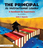 The Principal as Instructional Leader: A Handbook for Supervisors