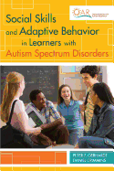 Social Skills and Adaptive Behavior in Learners with Autism Spectrum Disorders