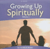 Growing Up Spiritually, Volume 1