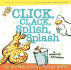 Click, Clack, Splish, Splash: A Counting Adventure