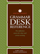writers digest grammar desk reference the definitive source for clear and c
