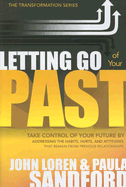 letting go of your past take control of your future by 
