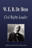 W. E. B. Du Bois - Civil Rights Leader (Biography)