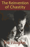 Reinvention of Chastity