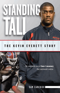 standing tall the kevin everett story