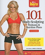 101 Body Sculpting Workouts & Nutrition Plans for Women