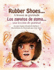 Rubber Shoes / Los Zapatos de Goma: A Lesson in Gratitude / Una Leccin de Gratitud