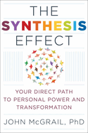 synthesis effect your direct path to personal power and transformation