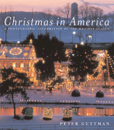 Christmas in America: A Photographic Celebration of the Holiday Season