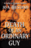 Death of an Ordinary Guy