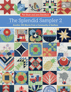 New Splendid Sampler 2 Another 100 Blocks From A Community Of Quilters
