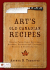 Art's Old Canadian Recipes: Recipes from Early Settlers, Bushmen, Prospectors, Trappers, Hunting & Fishing Guides