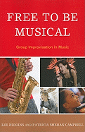 free to be musical group improvisation in music
