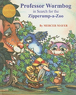 Professor Wormbog in Search for the Zipperump-A-Zoo