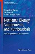Nutrients, Dietary Supplements, and Nutriceuticals