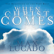 When Christ Comes