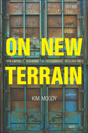 ISBN 9781608468461 product image for on new terrain how capital is reshaping the battleground of class war | upcitemdb.com