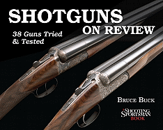 shotguns on review 38 guns tried and tested